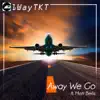 1WayTKT - Away We Go (Armando Remix) [feat. Matt Beilis] - Single